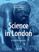 Book cover of: Science in London. By: István Hargittai