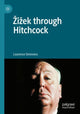 Book cover of: Zizek through Hitchcock. By: Laurence Simmons