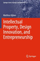 Book cover of: Intellectual Property, Design Innovation, and Entrepreneurship. By: Matthias Hillner