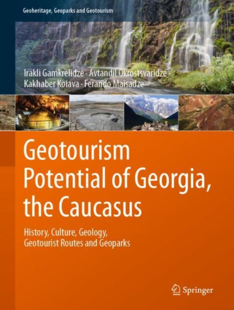Book cover of: Geotourism Potential of Georgia, the Caucasus. By: Irakli Gamkrelidze