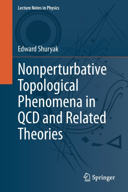 Book cover of: Nonperturbative Topological Phenomena in QCD and Related Theories. By: Edward Shuryak