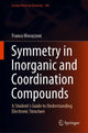 Book cover of: Symmetry in Inorganic and Coordination Compounds. By: Franca Morazzoni