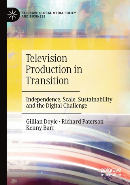 Book cover of: Television Production in Transition. By: Gillian Doyle