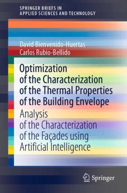 Book cover of: Optimization of the Characterization of the Thermal Properties of the Building Envelope. By: David Bienvenido-Huertas