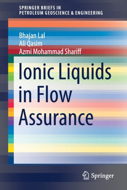 Book cover of: Ionic Liquids in Flow Assurance. By: Bhajan Lal