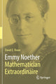 Book cover of: Emmy Noether – Mathematician Extraordinaire. By: David E. Rowe