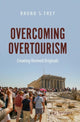 Book cover of: Overcoming Overtourism. By: Bruno S. Frey
