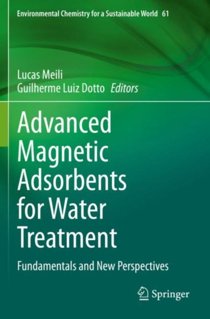 Book cover of: Advanced Magnetic Adsorbents for Water Treatment. By: Lucas Meili