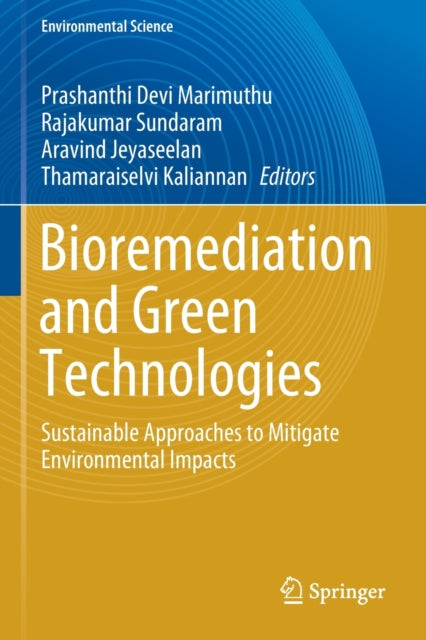 Book cover of: Bioremediation and Green Technologies. By: Prashanthi Devi Marimuthu