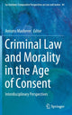 Book cover of: Criminal Law and Morality in the Age of Consent. By: Aniceto Masferrer