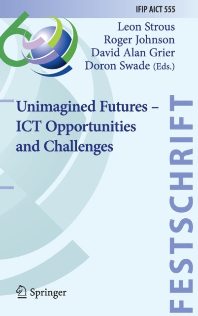 Book cover of: Unimagined Futures – ICT Opportunities and Challenges. By: Leon Strous