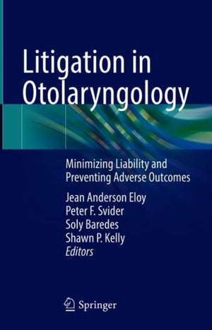 Litigation in Otolaryngology