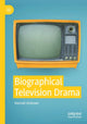 Book cover of: Biographical Television Drama. By: Hannah Andrews