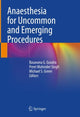 Book cover of: Anaesthesia for Uncommon and Emerging Procedures. By: Basavana G. Goudra