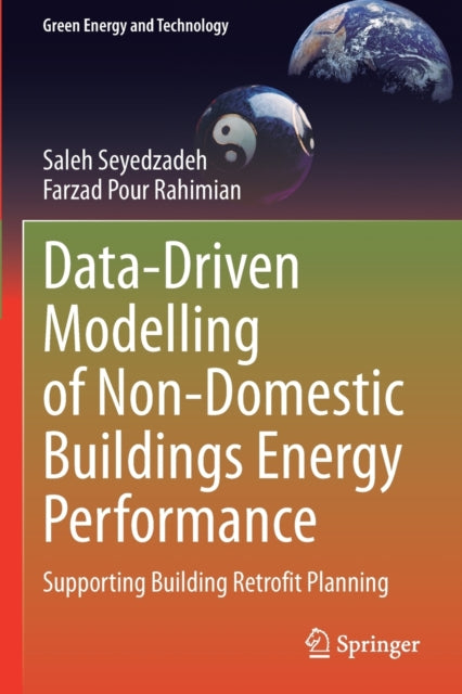 Book cover of: Data-Driven Modelling of Non-Domestic Buildings Energy Performance. By: Saleh Seyedzadeh