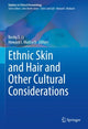 Book cover of: Ethnic Skin and Hair and Other Cultural Considerations. By: Becky S. Li