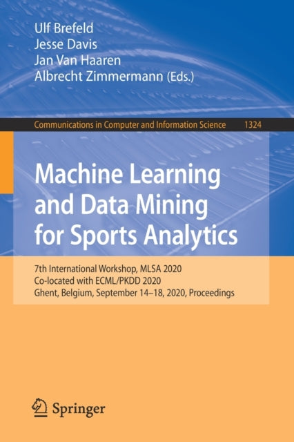 Book cover of: Machine Learning and Data Mining for Sports Analytics. By: Ulf Brefeld