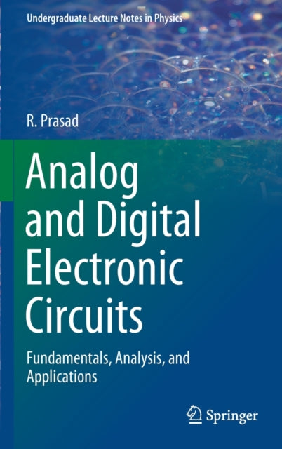 Book cover of: Analog and Digital Electronic Circuits. By: R. Prasad