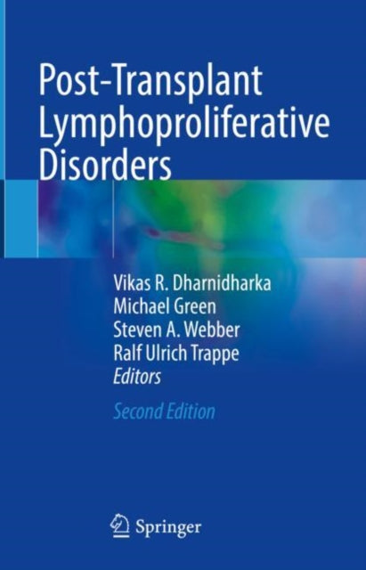 Book cover of: Post-Transplant Lymphoproliferative Disorders. By: Vikas Dharnidharka