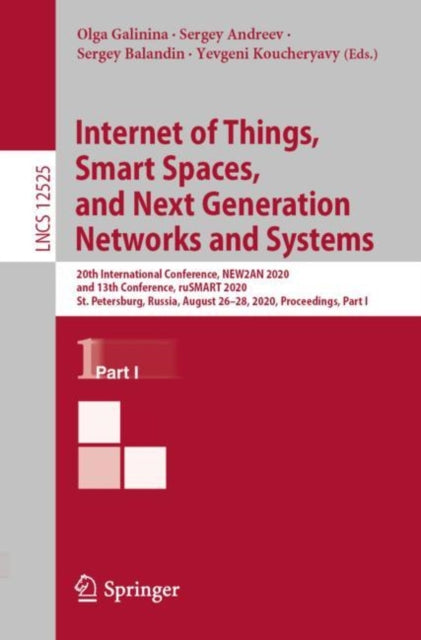 Book cover of: Internet of Things, Smart Spaces, and Next Generation Networks and Systems. By: Olga Galinina