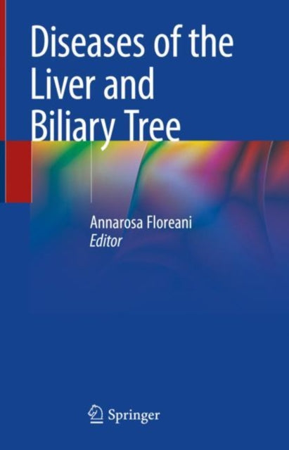 Book cover of: Diseases of the Liver and Biliary Tree. By: Annarosa Floreani