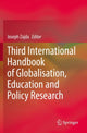 Book cover of: Third International Handbook of Globalisation, Education and Policy Research. By: Joseph Zajda