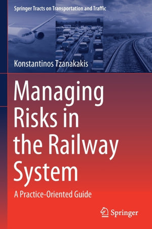 Managing Risks in the Railway System