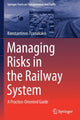 Book cover of: Managing Risks in the Railway System. By: Konstantinos Tzanakakis