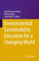 Book cover of: Environmental Sustainability Education for a Changing World. By: Erika Pénzesné Kónya