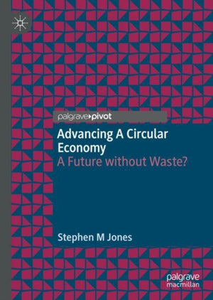 Advancing a Circular Economy