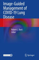 Book cover of: Image-Guided Management of COVID-19 Lung Disease. By: Robert L. Bard