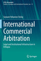 Book cover of: International Commercial Arbitration. By: Seyoum Yohannes Tesfay