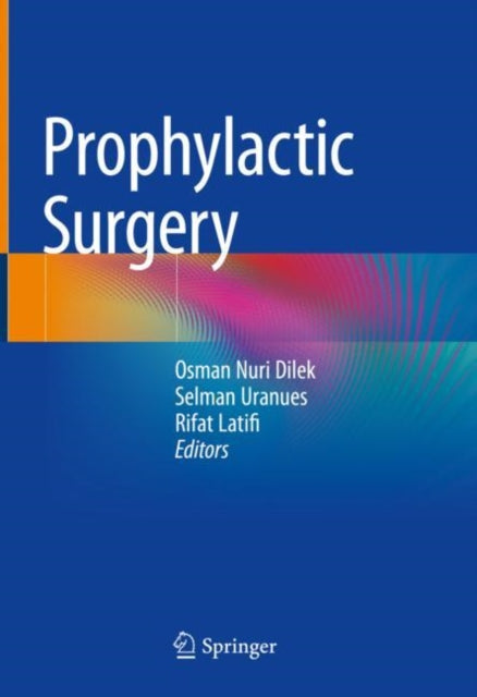 Book cover of: Prophylactic Surgery. By: Osman Nuri Dilek