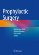 Book cover of: Prophylactic Surgery. By: Osman Nuri Dilek