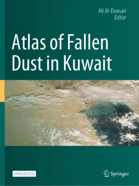 Book cover of: Atlas of Fallen Dust in Kuwait. By: Ali Al-Dousari