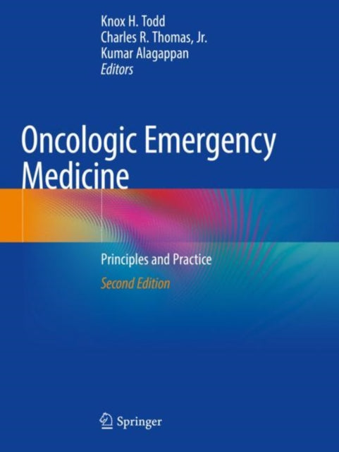 Book cover of: Oncologic Emergency Medicine. By: Knox H. Todd