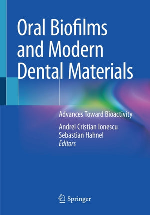 Oral Biofilms and Modern Dental Materials