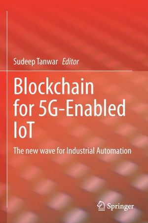 Blockchain for 5G-Enabled IoT