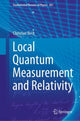 Book cover of: Local Quantum Measurement and Relativity. By: Christian Beck