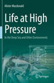 Book cover of: Life at High Pressure. By: Alister Macdonald