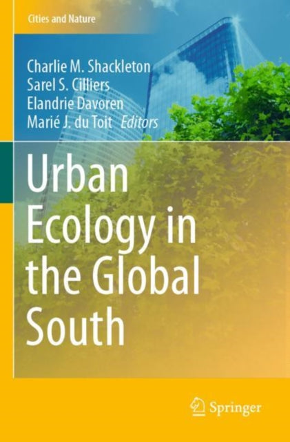 Book cover of: Urban Ecology in the Global South. By: Charlie M. Shackleton