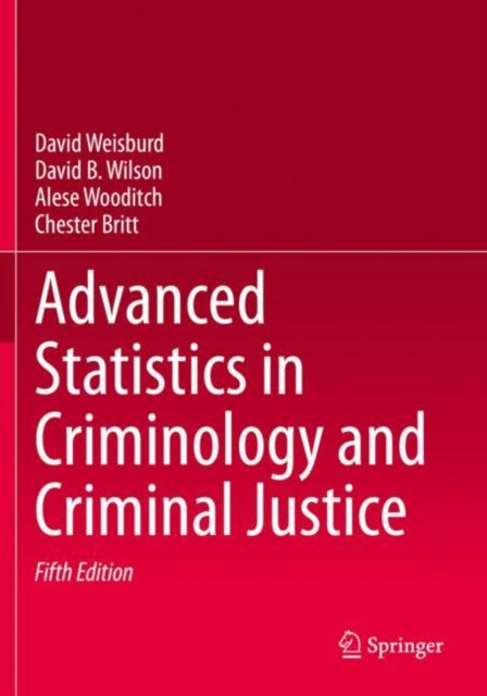 Book cover of: Advanced Statistics in Criminology and Criminal Justice. By: David Weisburd
