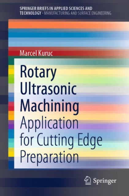 Book cover of: Rotary Ultrasonic Machining. By: Marcel Kuruc