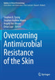 Book cover of: Overcoming Antimicrobial Resistance of the Skin. By: Stephen K. Tyring