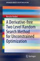 Book cover of: Derivative-free Two Level Random Search Method for Unconstrained Optimization. By: Neculai Andrei