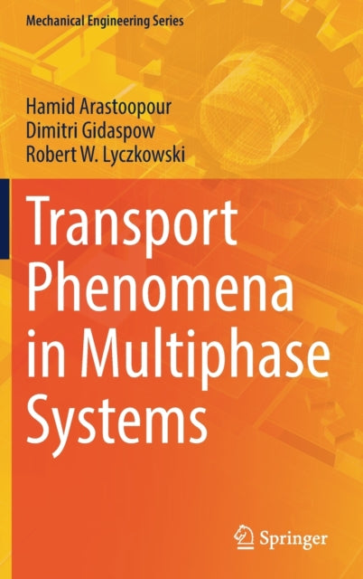 Book cover of: Transport Phenomena in Multiphase Systems. By: Hamid Arastoopour