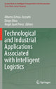 Book cover of: Technological and Industrial Applications Associated with Intelligent Logistics. By: Alberto Ochoa-Zezzatti