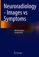 Book cover of: Neuroradiology - Images vs Symptoms. By: Martina Spero