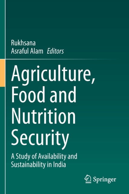Book cover of: Agriculture, Food and Nutrition Security. By: Rukhsana