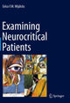 Book cover of: Examining Neurocritical Patients. By: Eelco F. M. Wijdicks